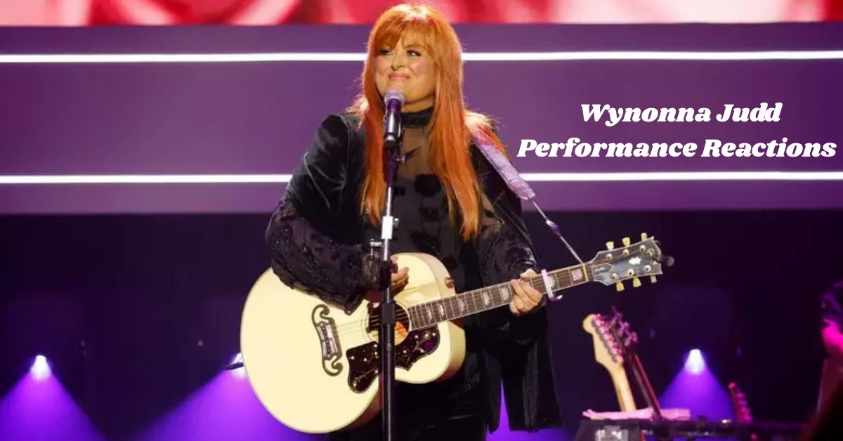 Wynonna Judd Performance Reactions